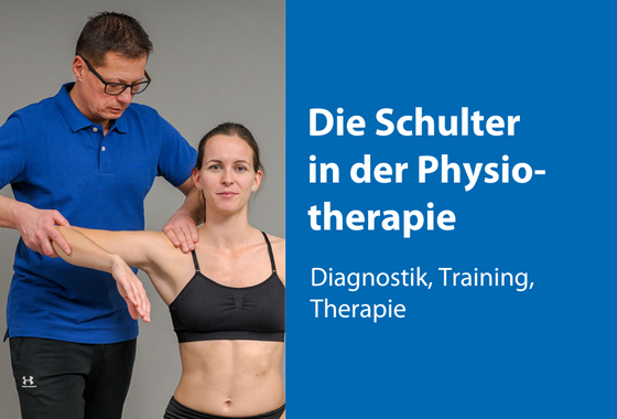 Die Schulter in der Physiotherapie